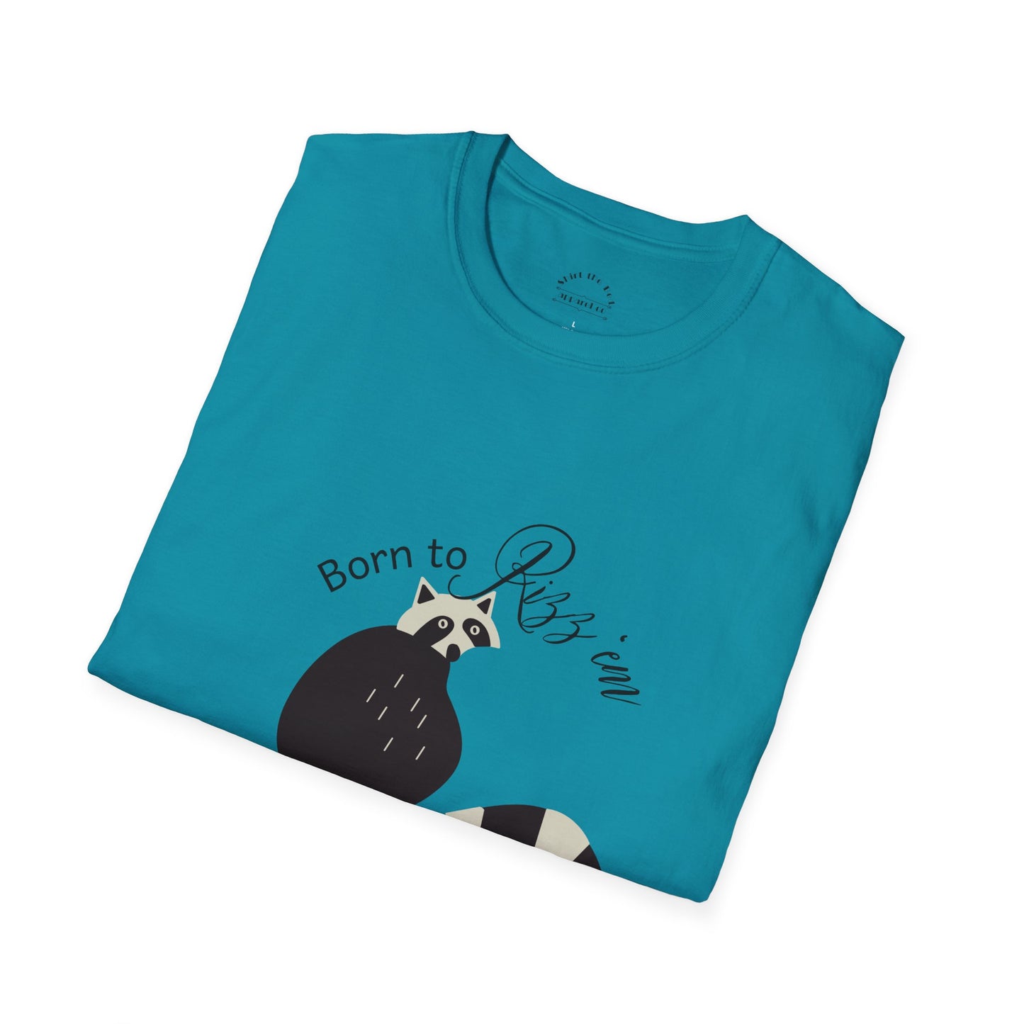 Born to Rizz 'em Forced to 'tism Racoon T-Shirt