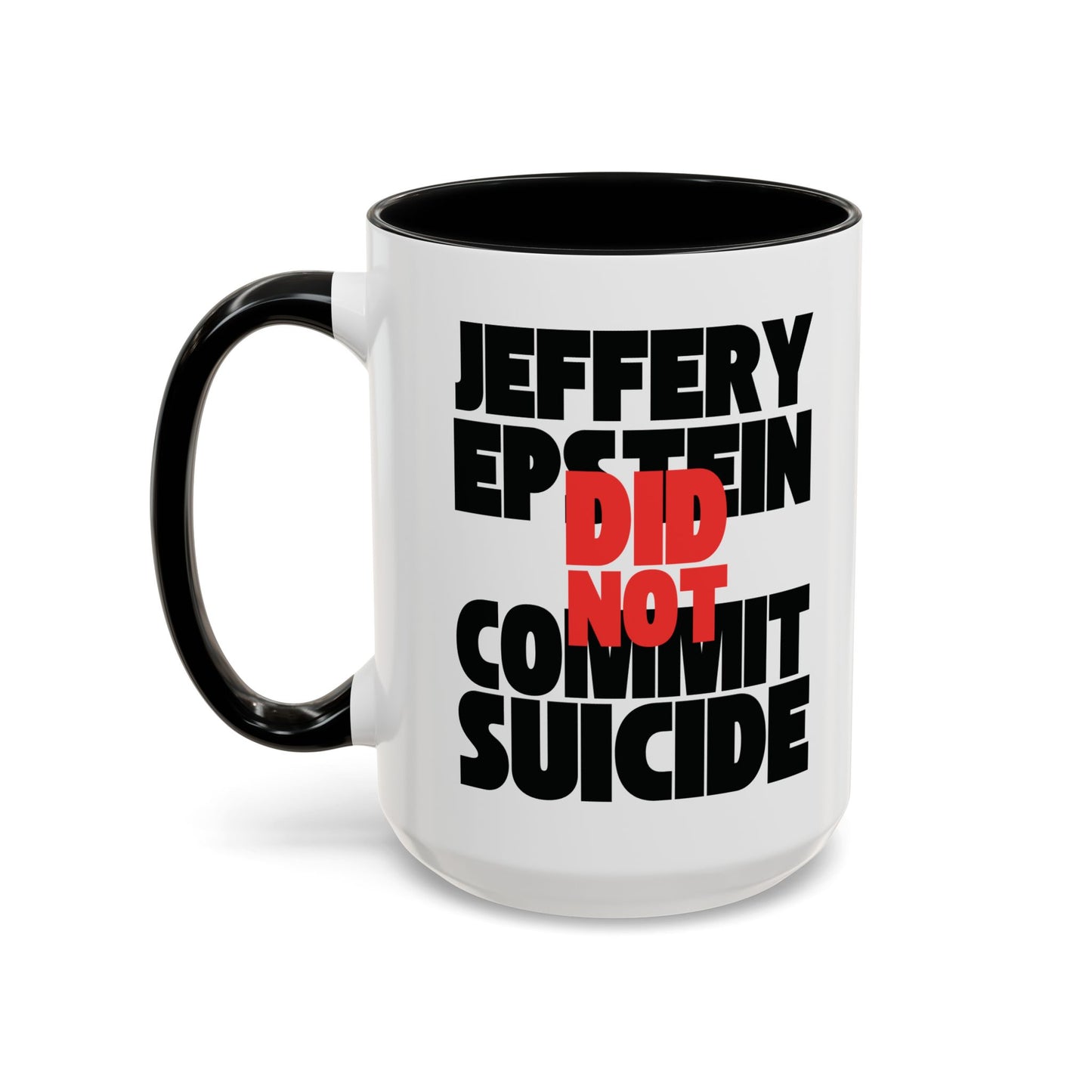 Jeffery Epstein Mug (11, 15oz)