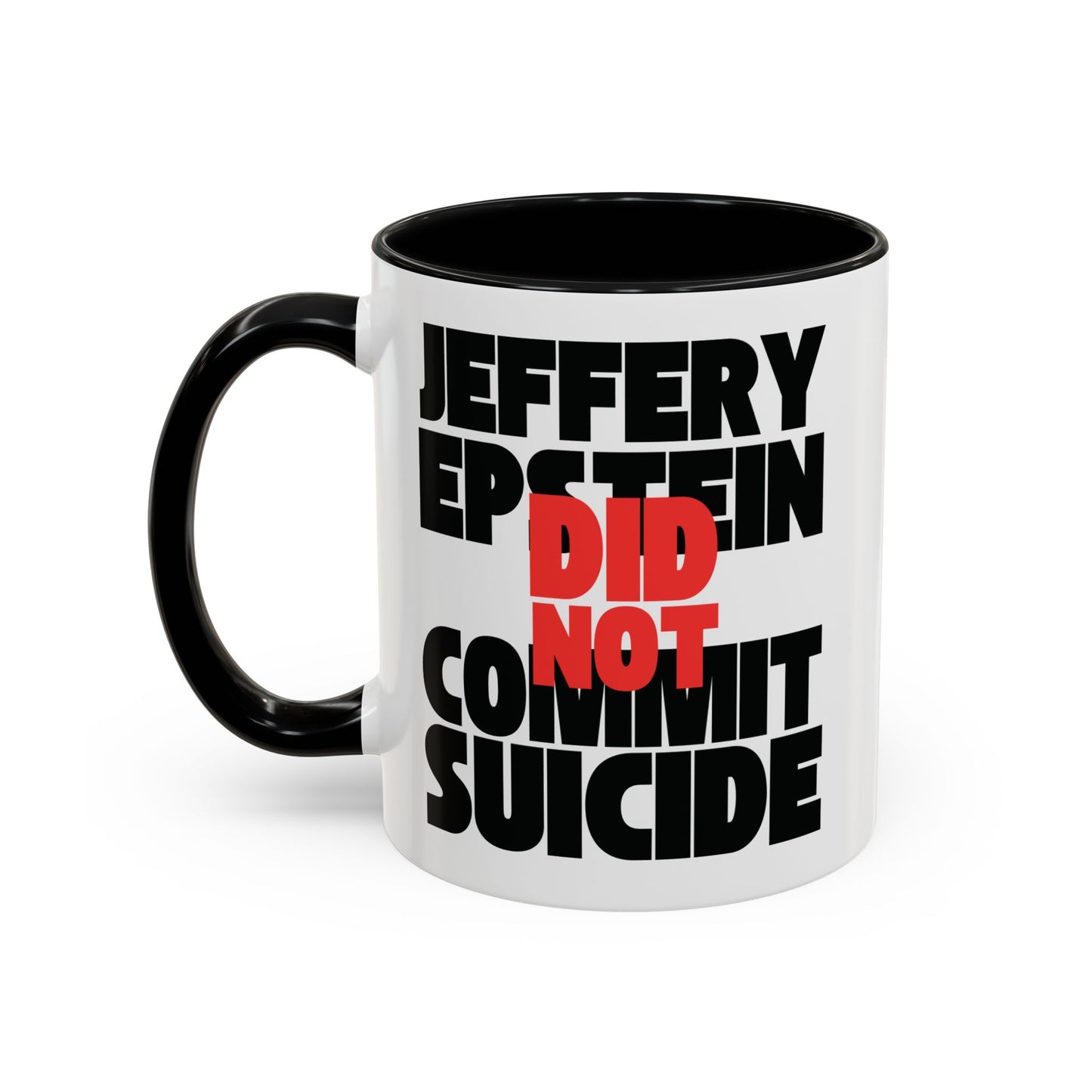 Jeffery Epstein Mug (11, 15oz)