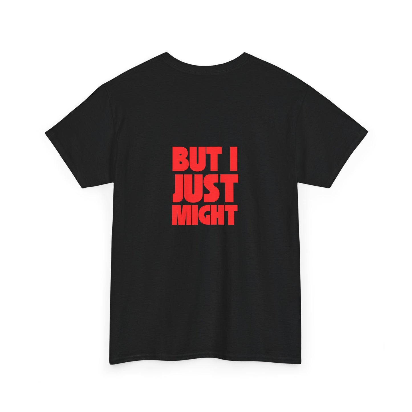 Jeffery Epstein Did Not Commit Suicide But I Just Might T-Shirt