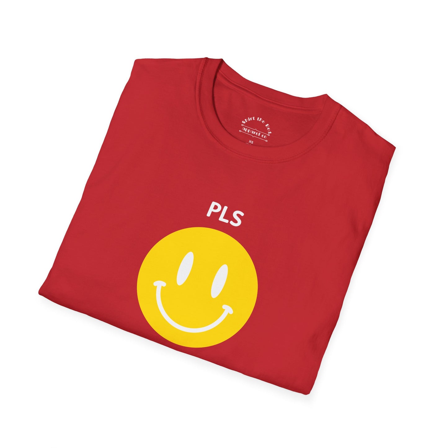 PLS END ME T-Shirt