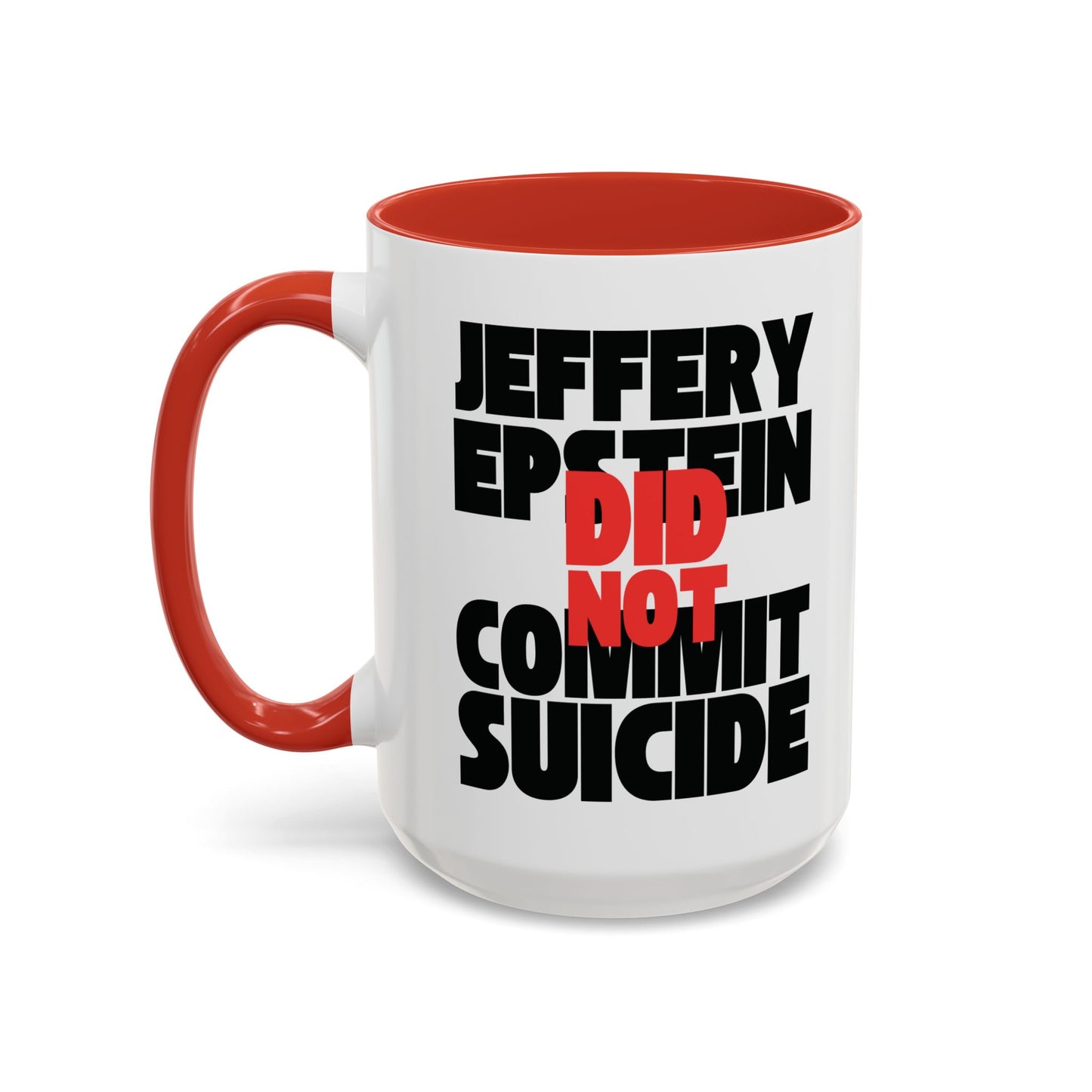 Jeffery Epstein Mug (11, 15oz)