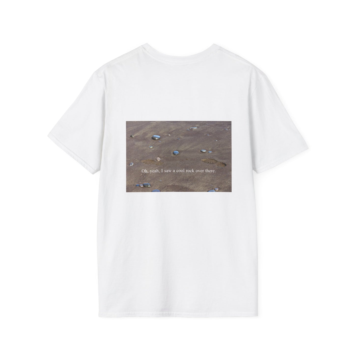 Footprints in the Sand - "Oh yeah, sorry, I saw a cool rock over there." Picture T-Shirt