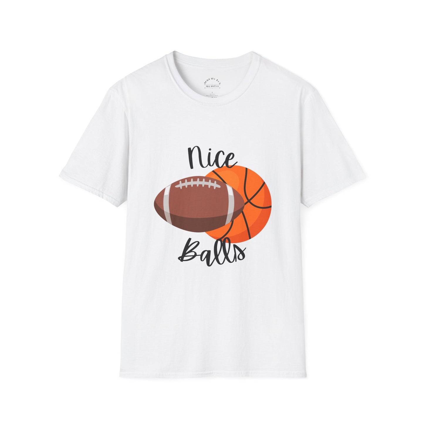 Nice Balls - Football Basketball T-Shirt