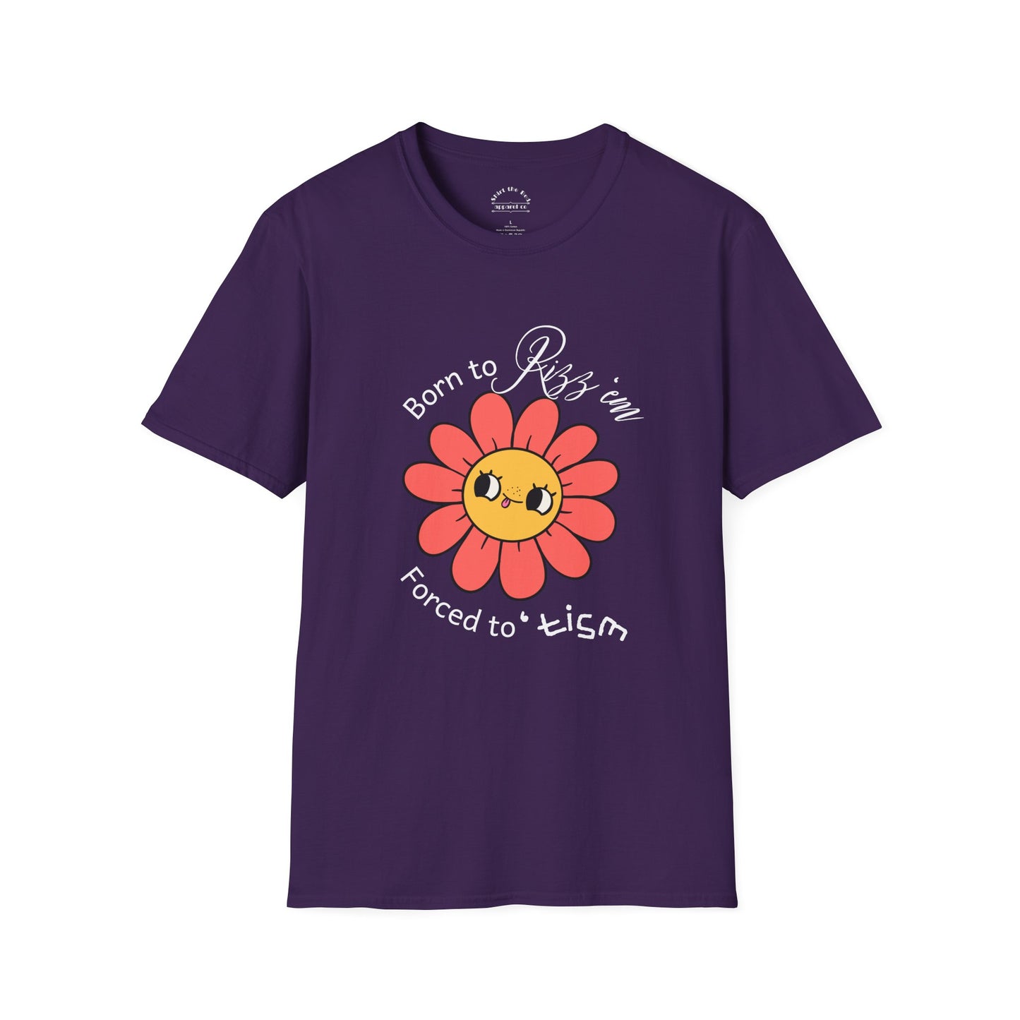 Born to Rizz 'em Forced to 'tism Flower T-Shirt