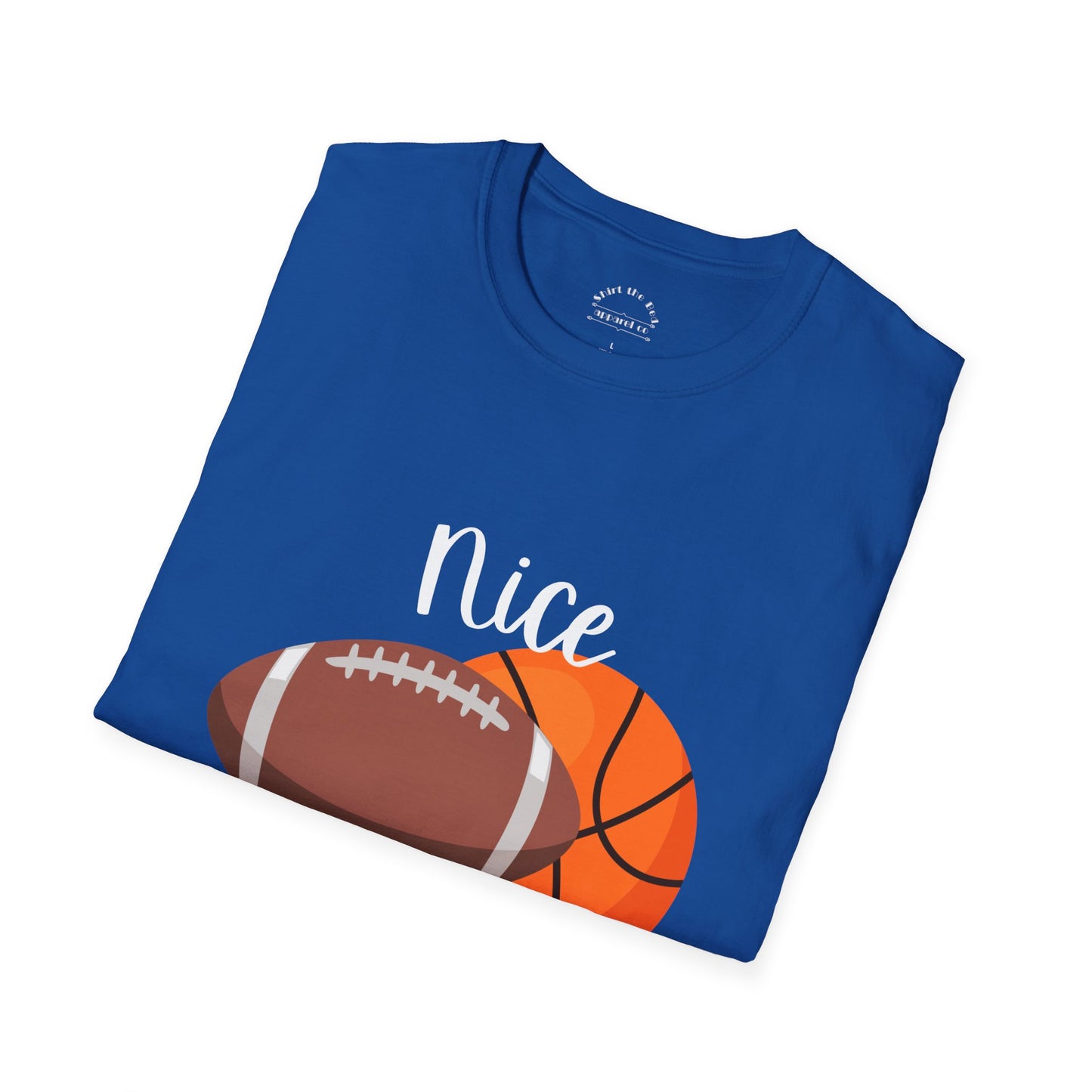 Nice Balls - Football Basketball T-Shirt