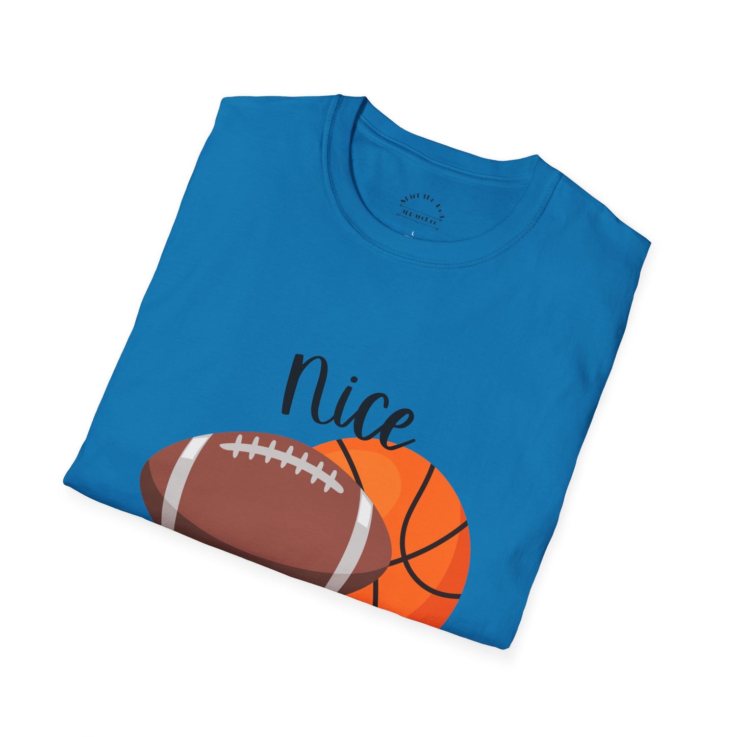 Nice Balls - Football Basketball T-Shirt