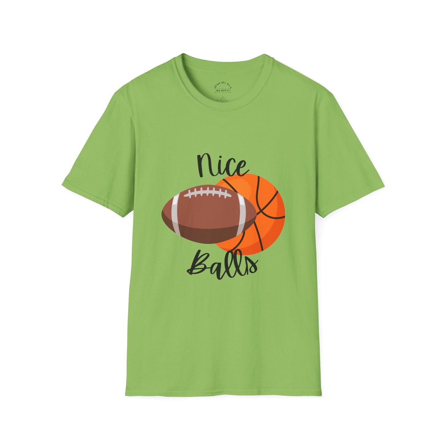 Nice Balls - Football Basketball T-Shirt