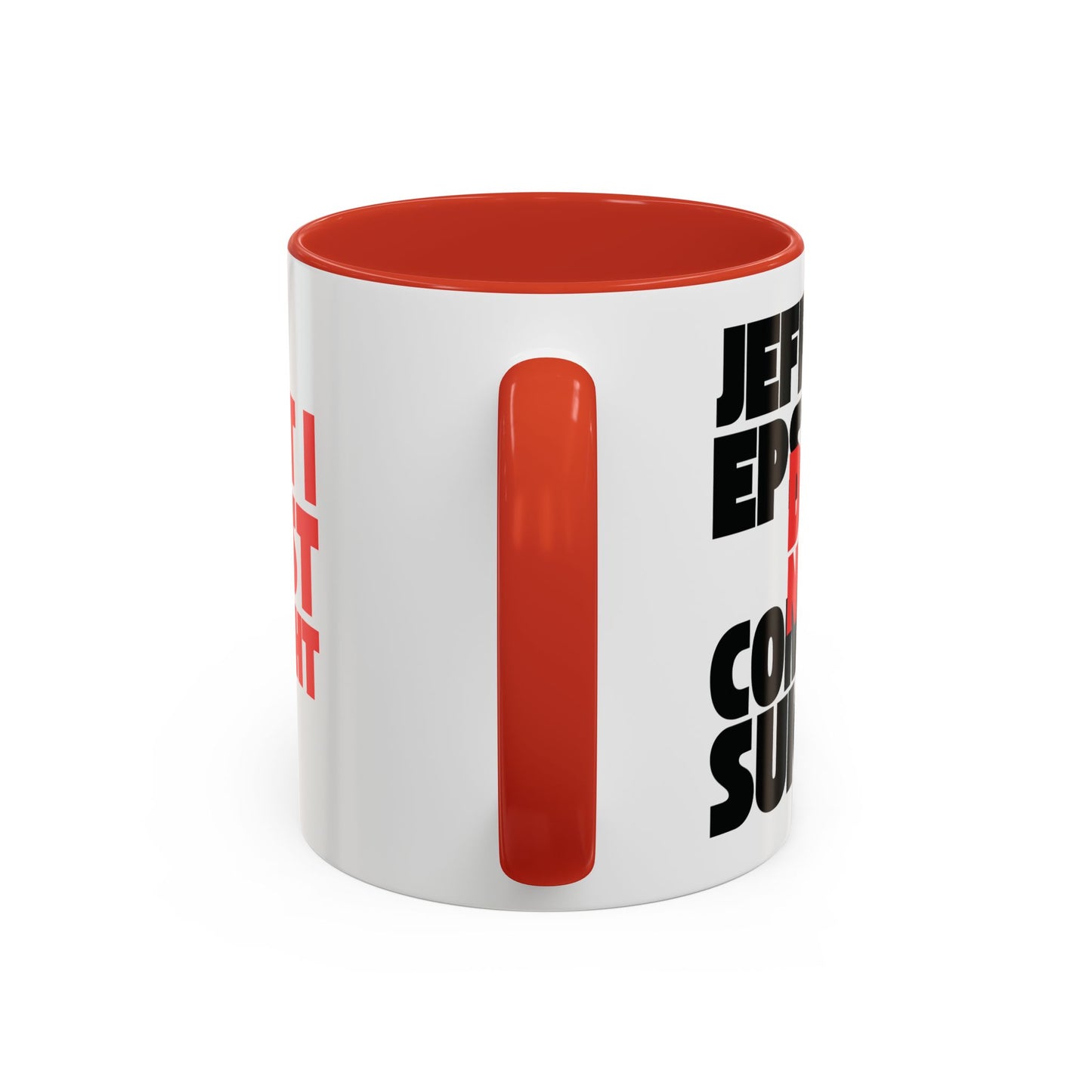 Jeffery Epstein Mug (11, 15oz)