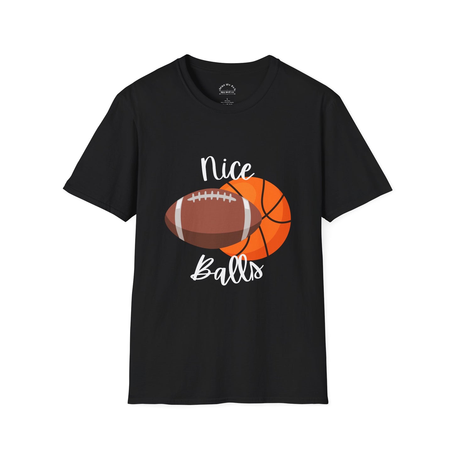 Nice Balls - Football Basketball T-Shirt