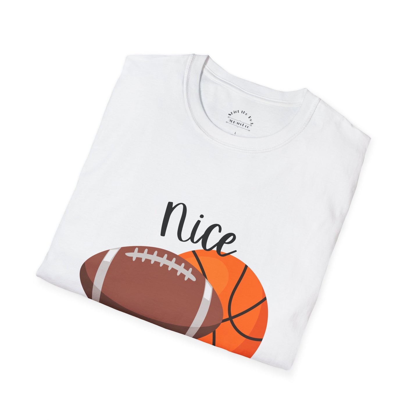 Nice Balls - Football Basketball T-Shirt